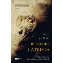 Copernicus Center Press Bonobo i ateista. W poszukiwaniu humanizmu wśród.. - Frans de Waal - Nauka - miniaturka - grafika 1