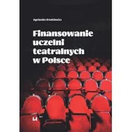 Ekonomia - Finansowanie uczelni teatralnych w Polsce Agnieszka Orankiewicz - miniaturka - grafika 1