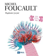 Filozofia i socjologia - Rządzenie żywymi - Foucault Michel - miniaturka - grafika 1