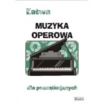 Wydawnictwo Muzyczne Contra Łatwa muzyka operowa dla początkujących - Agnieszka Górecka - Książki o muzyce - miniaturka - grafika 1