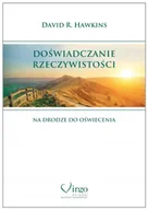 Poradniki psychologiczne - Virgo Doświadczanie rzeczywistości Na drodze do oświecenia David R. Hawkins - miniaturka - grafika 1