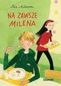 Powieści i opowiadania - Na Zawsze Milena Per Nilsson,pija Lindenbaum - miniaturka - grafika 1