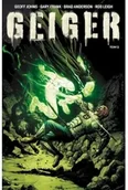 Komiksy dla młodzieży - Geiger. Tom 2 - Geoff Johns - miniaturka - grafika 1