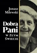 Opowiadania - Dobra Pani w złym świecie - miniaturka - grafika 1