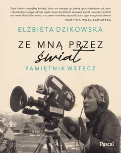 Ze mną przez świat. Pamiętnik wstecz - Biografie i autobiografie - miniaturka - grafika 1
