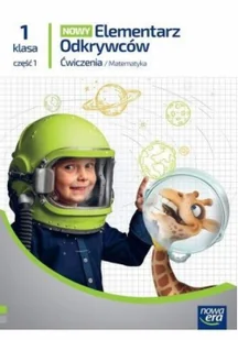 Nowy Elementarz Odkrywców NEON. Klasa 1. Część 1. Ćwiczenia. Matematyka - Podręczniki dla szkół podstawowych Nowy Elementarz Odkrywców NEON. Klasa 1. Część 1. Ćwiczenia. Matematyka - Podręczniki dla szkół podstawowych - miniaturka - grafika 1