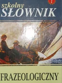 Słowniki języków obcych - Printex Szkolny słownik frazeologiczny - miniaturka - grafika 1