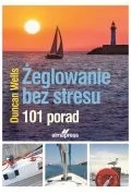 Sport i wypoczynek - Żeglowanie bez stresu. 101 porad - miniaturka - grafika 1