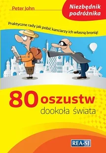 80 oszustw dookoła świata - Peter John - Przewodniki - miniaturka - grafika 2