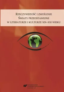 Rzeczywistość i zmyślenie. Światy przedstawione... - red. Grażyna Maroszczuk, Anna Szawerna-Dyrszka - Pomoce naukowe - miniaturka - grafika 1