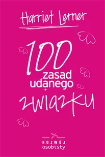 100 zasad udanego związku - Miłość, seks, związki - miniaturka - grafika 1