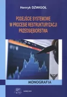 Biznes - Podejście systemowe w procesie restrukturyzacji przedsiębiorstwa - miniaturka - grafika 1