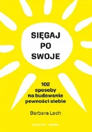 Rozwój osobisty - Sięgaj po swoje 102 sposoby na budowanie pewności siebie - miniaturka - grafika 1