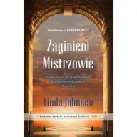 Ezoteryka - Biblioteka Nowej Ziemi Zaginieni Mistrzowie Ponowne Odkrycie Duchowości Starożytnych Greckich Filozofów Linda Johnsen, Eckhart Tolle - miniaturka - grafika 1