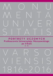 Wydawnictwa Uniwersytetu Warszawskiego Portrety Uczonych. Profesorowie Uniwersytetu Warszawskiego po 1945, AK - Wydawnictwo Uniwersytetu Warszawskiego - Felietony i reportaże - miniaturka - grafika 1