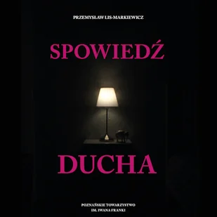 Spowiedź ducha Przemysław Lis-Markiewicz - Audiobooki - historia - miniaturka - grafika 1