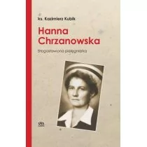 SPES Hanna Chrzanowska. Blogosławiona pielęgniarka Ks. Kazimierz Kubik - Powieści - miniaturka - grafika 1