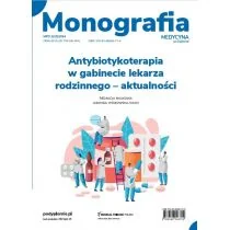 Antybiotykoterapia w gabinecie lekarza rodzinnego aktualności - Czasopisma - miniaturka - grafika 1