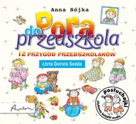 Audiobooki - literatura popularnonaukowa - Posłuchajki Pora do przedszkola Anna Sójka - miniaturka - grafika 1