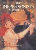 Książki o kulturze i sztuce - The Impressionists and Their Art - miniaturka - grafika 1