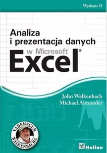 Helion Walkenbach John, Alexander Michael Analiza i prezentacja danych w Microsoft Excel - Aplikacje biurowe - miniaturka - grafika 2