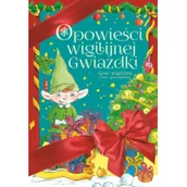 Powieści i opowiadania - Opowieści Wigilijnej Gwiazdki Niemycki Mariusz Opala Renata Zaciura Lech - miniaturka - grafika 1