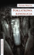 Fantasy - Peter Watts Poklatkowa rewolucja - miniaturka - grafika 1