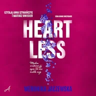 Audiobooki - romanse - Heartless Weronika Jaczewska - miniaturka - grafika 1