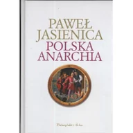 Felietony i reportaże - Prószyński Paweł Jasienica Polska anarchia - miniaturka - grafika 1