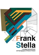 Albumy - architektura - Frank Stella i synagogi dawnej Polski - Artur Tanikowski - książka - miniaturka - grafika 1
