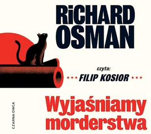 Wyjaśniamy morderstwa Richard Osman - Audiobooki - kryminał, sensacja, thriller Wyjaśniamy morderstwa Richard Osman - Audiobooki - kryminał, sensacja, thriller - miniaturka - grafika 1