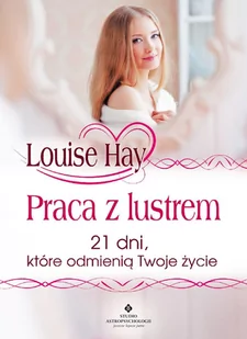 Praca z lustrem Louise Hay - E-booki - poradniki - miniaturka - grafika 1