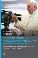 Religia i religioznawstwo - Edukacja medialna w nauczaniu społecznym Papieża Franciszka - miniaturka - grafika 1