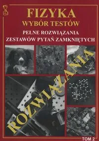 Fizyka Wybór testów Pełne rozwiązania zestawów pytań zamkniętych tom 2 - Andrzej Persona - Materiały pomocnicze dla uczniów - miniaturka - grafika 2