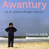 Audiobooki - biografie - Awantury na tle powszechnego ciążenia Tomasz Lem - miniaturka - grafika 1