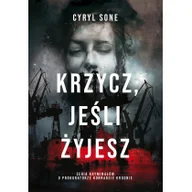 Pozostałe książki - Krzycz, jeśli żyjesz - miniaturka - grafika 1