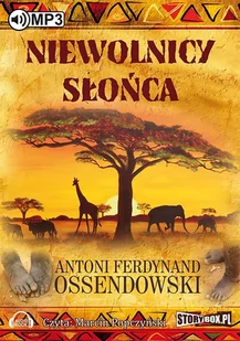 Niewolnicy słońca - Audiobooki - literatura faktu - miniaturka - grafika 1