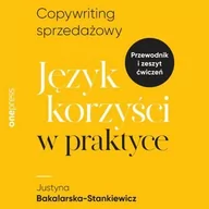 Audiobooki - biznes i ekonomia - Copywriting sprzedażowy. Język korzyści w praktyce - miniaturka - grafika 1