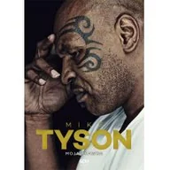 Ludzie sportu - Sine Qua Non Mike Tyson i Larry Sloman Mike Tyson. Moja prawda - miniaturka - grafika 1