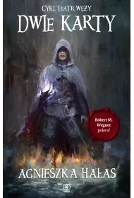 Dwie karty. Teatr węży. Tom 1 wyd. 2025 - Agnieszka Hałas - Fantasy - miniaturka - grafika 1