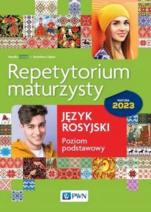 Repetytorium maturzysty Język rosyjski poziom podstawowy Matura 2023 - Materiały pomocnicze dla uczniów - miniaturka - grafika 1