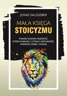 Mała księga stoicyzmu Nowa - Psychologia - miniaturka - grafika 1
