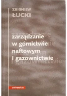 Zarządzanie w górnictwie naftowym i gazownictwie - Zarządzanie - miniaturka - grafika 1