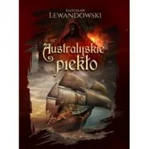 LEWANDOWSKI RADOSŁAW Australijskie piekło - Książki podróżnicze - miniaturka - grafika 1