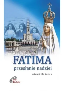 Fatima Przesłanie nadziei - Religia i religioznawstwo - miniaturka - grafika 2
