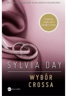 Wielka Litera Wybór Crossa - Sylvia Day - Powieści - miniaturka - grafika 1