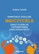 Pedagogika i dydaktyka - Kompetencje społeczne nauczyciela szkoły uczenia się i wyrównywania szans edukacyjnych Grażyna Cęcelek - miniaturka - grafika 1