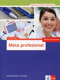 LektorKlett praca zbiorowa Meta profesional A1-A2. Libro del alumno + CD - Książki do nauki języka hiszpańskiego - miniaturka - grafika 1