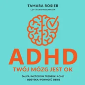 Audiobooki - poradniki - ADHD. Twój mózg jest OK. Zaufaj metodom trenerki ADHD i odzyskaj pewność siebie - miniaturka - grafika 1