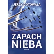 Jerzy Gotowała Zapach nieba - Militaria i wojskowość - miniaturka - grafika 1